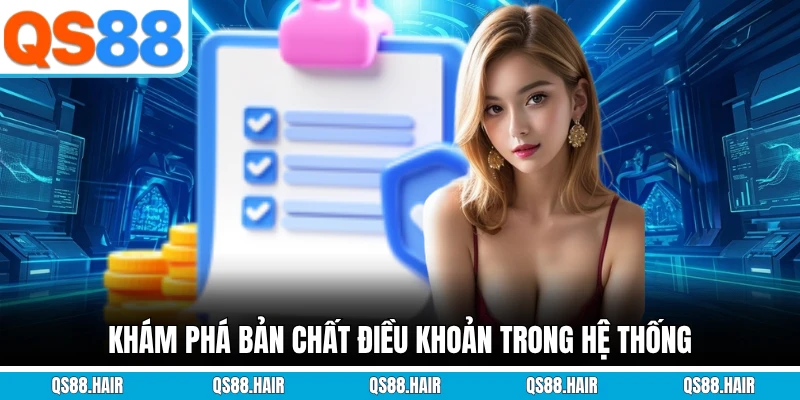 Khám phá bản chất điều khoản trong hệ thống